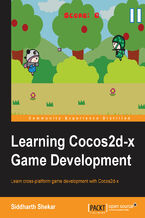 Okładka - Learning Cocos2d-x Game Development. Learn cross-platform game development with Cocos2d-x - Siddharth Shekar