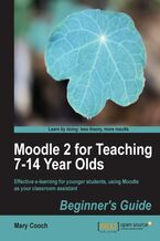 Moodle 2 for Teaching 7-14 Year Olds Beginner's Guide. You need no special technical skills or previous Moodle experience to use the e-learning platform to create fantastic interactive teaching aids for pre-teen and early teenage students. This book takes you from A-Z in easy steps