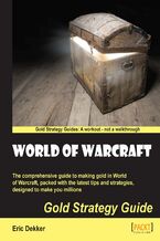 World of Warcraft Gold Strategy Guide. The comprehensive guide to making gold in World of Warcraft, packed with the latest tips and strategies, designed to make you millions