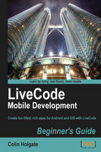 LiveCode Mobile Development Beginner's Guide. With this book and your basic programming knowledge, you&#x2019;ll find it easy to use LiveCode to create mobile apps for Android and iOS. A great starting point for taking the app store by storm