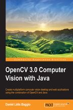 Okadka ksiki OpenCV 3.0 Computer Vision with Java. Create multiplatform computer vision desktop and web applications using the combination of OpenCV and Java
