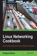 Linux Networking Cookbook. Over 40 recipes to help you set up and configure Linux networks