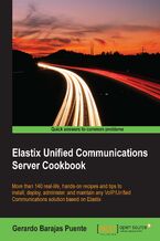 Elastix Unified Communications Server Cookbook. More than 140 real-life, hands-on recipes and tips to install, deploy, administer, and maintain any VoIP/Unified Communications solution based on Elastix