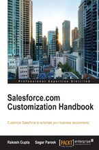 Okadka ksiki Salesforce.com Customization Handbook. Customize Salesforce to automate your business requirements
