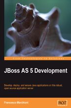 Okadka ksiki JBoss AS 5 Development. Develop, deploy, and secure Java applications on this robust, open source application server