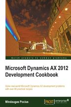 Microsoft Dynamics AX 2012 Development Cookbook. Customizing Dynamics AX to suit the specific needs of an organization is plain sailing when you use this cookbook of modifications. With more than 80 practical recipes it&#x2019;s the perfect handbook for all Dynamics AX developers