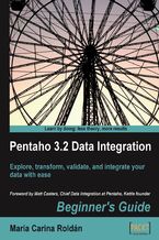 Okadka ksiki Pentaho 3.2 Data Integration: Beginner's Guide. Explore, transform, validate, and integrate your data with ease