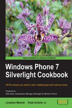 Windows Phone 7 Silverlight Cookbook. All the recipes you need to start creating apps and making money
