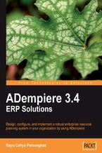 Okadka ksiki ADempiere 3.4 ERP Solutions. Implementing an Enterprise Resource Planning (ERP) system in your organization can be a smooth process when you follow this ADempiere tutorial. From understanding the basics to customizing for your own needs, it’s a great intro to an excellent system
