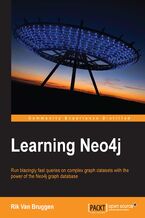 Learning Neo4j. Run blazingly fast queries on complex graph datasets with the power of the Neo4j graph database