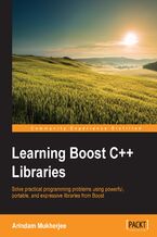 Learning Boost C++ Libraries. Solve practical programming problems using powerful, portable, and expressive libraries from Boost