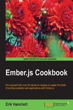 Ember.js Cookbook. Arm yourself with over 65 hands-on recipes to master the skills of building scalable web applications with Ember.js