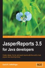 Okładka - JasperReports 3.5 for Java Developers - David R Heffelfinger, David R. Heffelfinger, Teodor Danciu