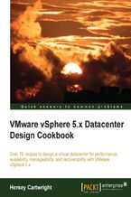 Okładka - VMware vSphere 5.x Datacenter Design Cookbook. This recipe-driven tutorial is the easy way to master VMware vSphere to design a virtual datacenter. You&#x2019;ll learn in simple steps that cover everything from initial groundwork to creating professional design documentation - Hersey Cartwright