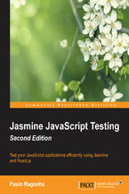 Jasmine JavaScript Testing. Test your JavaScript applications efficiently using Jasmine and React.js