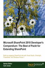 Okadka ksiki Microsoft SharePoint 2010 Developer's Compendium: The Best of Packt for Extending SharePoint. Build an engaging SharePoint site with Visual Studio, Silverlight, PowerShell and Windows 7 Phone with this book and e-book