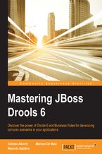 Okładka - Mastering JBoss Drools 6. Discover the power of Drools 6 and Business Rules for developing complex scenarios in your applications - Mariano De Maio, Mauricio Salatino, Esteban Aliverti