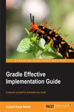 Okładka - Gradle Effective Implementation Guide. A must-read for Java developers, this book will bring you bang up to date in the techniques of build automation using Gradle. A fully hands-on approach makes learning natural and entertaining - Hubert Klein Ikkink, Gradle GmbH