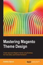 Mastering Magento Theme Design. Magento is the super-capable open source e-commerce platform that&#x2019;s number one for a reason. By using this book to optimize your know-how, you&#x2019;ll be acquiring the ultimate in e-tail expertise for yourself and your clients