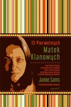 Okładka - 13 Pierwotnych Matek Klanowych - Jamie Sams