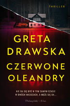 Okładka - Czerwone Oleandry - Greta Drawska