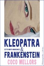 Okładka - Kleopatra i Frankenstein - Coco Mellors