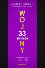 Okładka - 33 strategie wojny. Jak pokonać rywali i odnieść sukces - Robert Greene