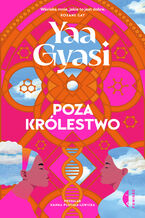 Okładka - Poza królestwo - Yaa Gyasi