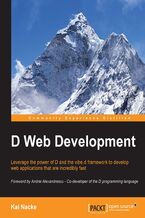 D Web Development. Leverage the power of D and the vibe.d framework to develop web applications that are incredibly fast
