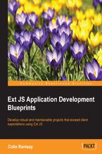 Okładka - Ext JS Application Development Blueprints. Develop robust and maintainable projects that exceed client expectations using Ext JS - Abdullah Al Mohammad, Colin Ramsay