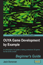 OUYA Game Development by Example. An all-inclusive, fun guide to making professional 3D games for the OUYA console