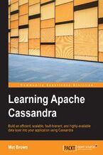 Learning Apache Cassandra. Build an efficient, scalable, fault-tolerant, and highly-available data layer into your application using Cassandra