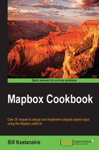 Mapbox Cookbook. Over 35 recipes to design and implement uniquely styled maps using the Mapbox platform