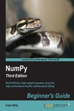Okładka - NumPy: Beginner's Guide. Build efficient, high-speed programs using the high-performance NumPy mathematical library - Ivan Idris