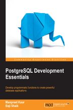 PostgreSQL Development Essentials. Advanced querying, data modeling and performance tuning