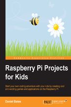 Raspberry Pi Projects for Kids. Start your own coding adventure with your kids by creating cool and exciting games and applications on the Raspberry Pi