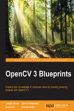Okadka ksiki OpenCV 3 Blueprints. Expand your knowledge of computer vision by building amazing projects with OpenCV 3