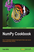 Okładka - NumPy Cookbook. If you&#x2019;re a Python developer with basic NumPy skills, the 70+ recipes in this brilliant cookbook will boost your skills in no time. Learn to raise productivity levels and code faster and cleaner with the open source mathematical library - Ivan Idris,  NumPy