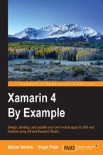 Okadka ksiki Xamarin 4 By Example. Build impressive mobile applications with Xamarin Studio 6