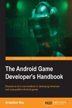 The Android Game Developer's Handbook. Click here to enter text
