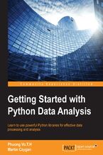 Okładka - Getting Started with Python Data Analysis. Learn to use powerful Python libraries for effective data processing and analysis - Anthony Ojeda, Phuong Vo.T.H