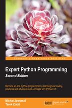 Okładka - Expert Python Programming. Write proffesional, efficient and maintainable code in  Python - Second Edition - Michał Jaworski