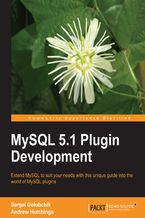 MySQL 5.1 Plugin Development. Extend MySQL to suit your needs with this unique guide into the world of MySQL plugins