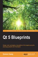 Qt 5 Blueprints. Design, build, and deploy cross-platform GUI projects using the amazingly powerful Qt 5 framework