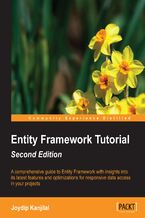Okadka ksiki Entity Framework Tutorial. A comprehensive guide to the Entity Framework with insight into its latest features and optimizations for responsive data access in your projects - Second Edition