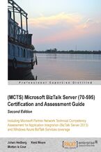Okładka - (MCTS) Microsoft BizTalk Server (70-595) Certification and Assessment Guide. This book does exactly what it says on the cover, giving in-depth guidance to intermediate BizTalk developers on how to pass the Microsoft BizTalk Server 2010 (70-595) exam. It&#x2019;s your essential aid to success - Morten la Cour, Johan Hedberg, Kent Weare