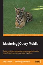 Mastering jQuery Mobile. Design and develop cutting-edge mobile web applications using jQuery Mobile to work across a number of platforms