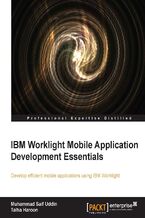 IBM Worklight Mobile Application Development Essentials. Your move onto mobile devices is simplified when you use IBM Worklight and this user-friendly tutorial. After a guided tour through the components you&#x2019;ll learn how to utilize them to optimize your mobile applications