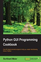Python GUI Programming Cookbook. Over 80 object-oriented recipes to help you create mind-blowing GUIs in Python