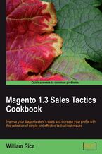 Okadka ksiki Magento 1.3 Sales Tactics Cookbook. Solve real-world Magento sales problems with a collection of simple but effective recipes